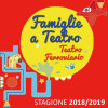 FAMIGLIE A TEATRO 2018-2019