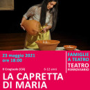 LA CAPRETTA DI MARIA - 23 maggio alle ore 18:00 - Teatro Ferroviario