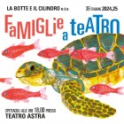 FAMIGLIE A TEATRO 2024/2025 – Teatro Astra – Sassari